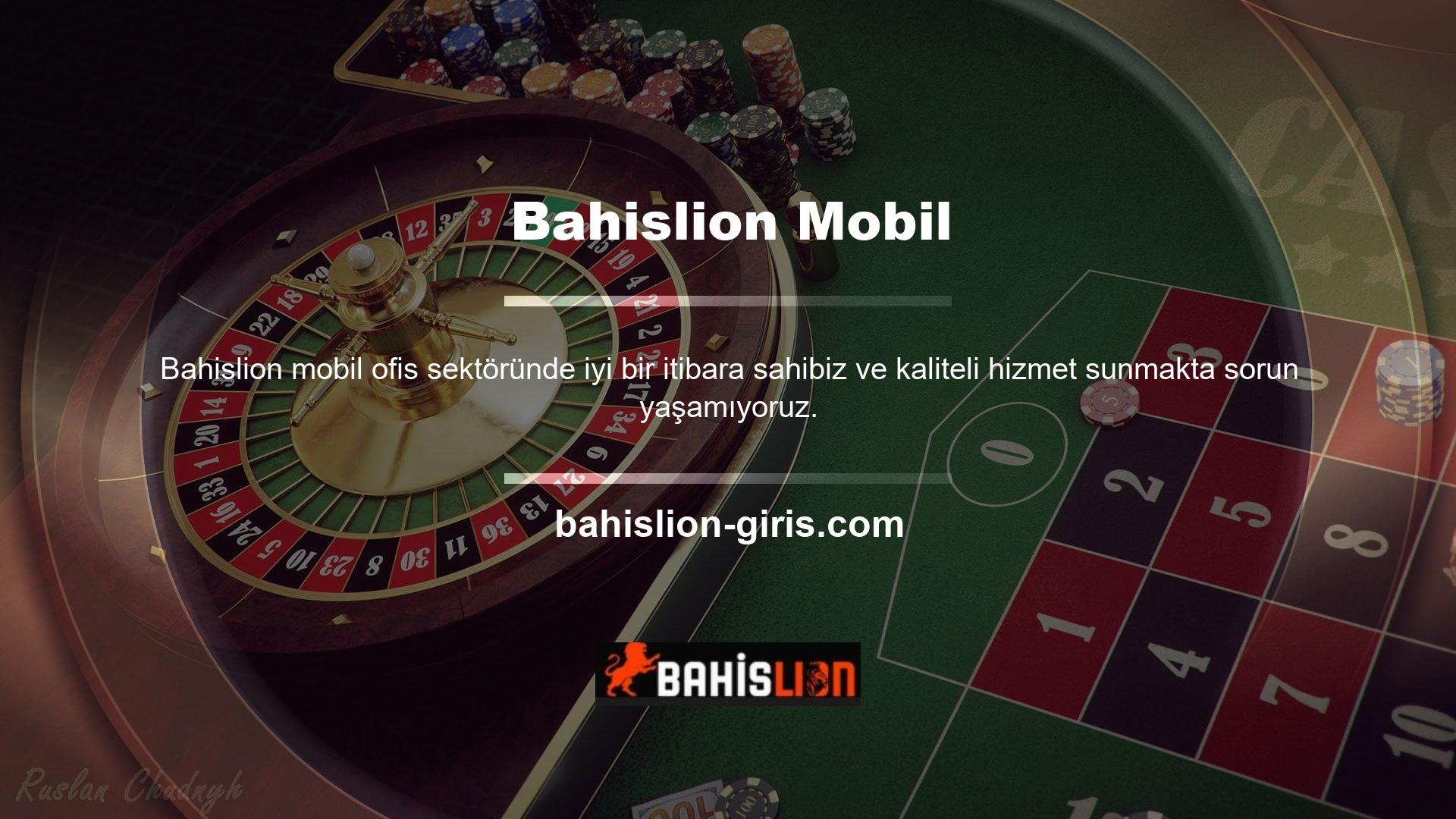 Katılımcı sayısı her geçen gün artıyor ve casino sitesi operatörleri Bahislion mobil girişinden çok memnun